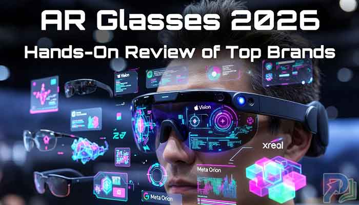AR Glasses 2026 Hands-On Review of Top Brands
